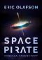 [Eric Olafson 01] • Eric Olafson · Space Pirate